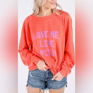 LOVE ME LIKE PIZZA Wildfox Sweater